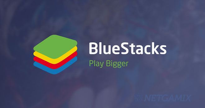 Bluestacks - Download Phần Mềm Giả Lập Android Bluestacks Mới Nhất